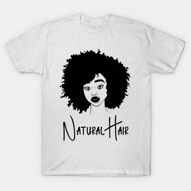 Natural Hair Black Woman, Black Girl, Black History T-Shirt by UrbanLifeApparel